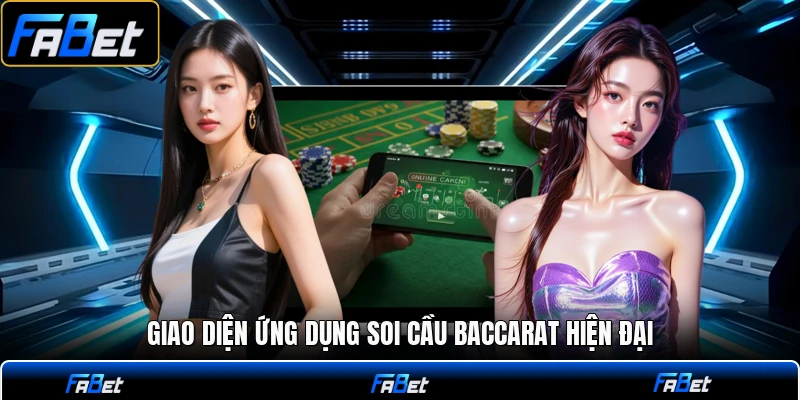 Giao diện ứng dụng soi cầu baccarat hiện đại