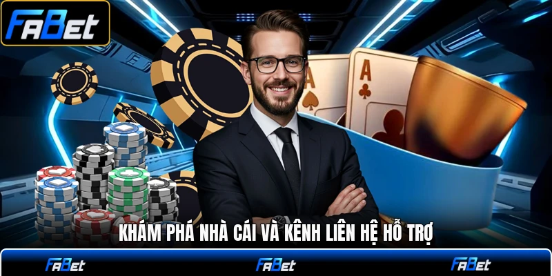 Khám phá nhà cái và kênh liên hệ hỗ trợ