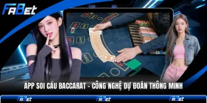 App Soi Cầu Baccarat - Công Nghệ Dự Đoán Thông Minh