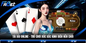 Tài Xỉu Online - Trò Chơi Xúc Xắc Kinh Điển Nên Chơi